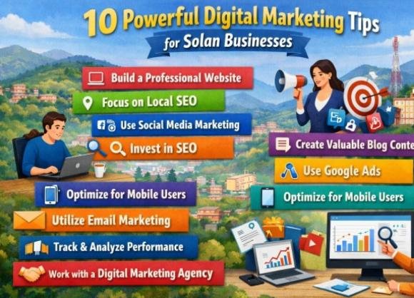 10 Powerful Digital Marketing Tips for Solan Businesses