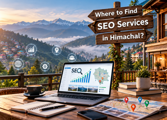 Where to Find SEO Services in Himachal?